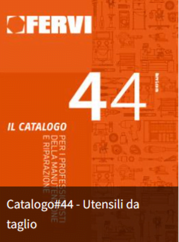 Catalogo FERVI ED.44 UTENSILI-TAGLIO